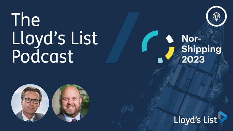 Lloyd’s List podcast with DNV MARITIME’S CHIEF KNUT ØRBECK-NILSSEN AND MSC’S HEAD OF MARITIME POLICY AND GOVERNMENT AFFAIRS BUD DARR